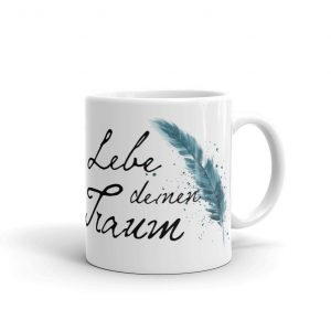Tasse - Lebe Deinen Traum